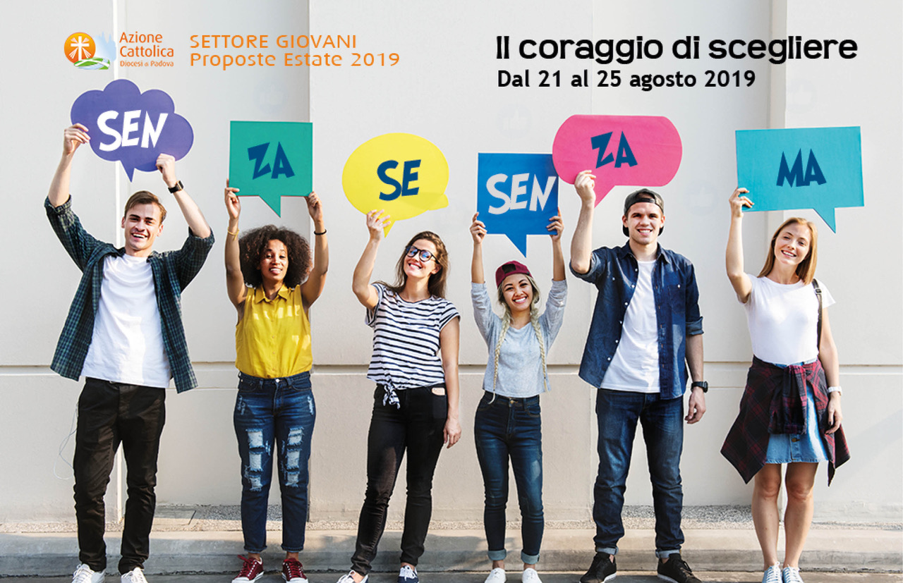 "Senza Se, Senza Ma", Camposcuola Per Giovani Dal 21 Al 25 Agosto 2019 ...